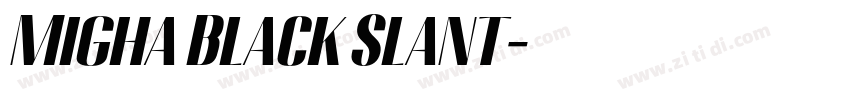 Migha Black Slant字体转换